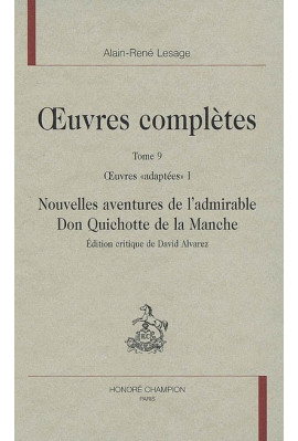 OC IX. OEUVRES "ADAPTEES" I. NOUVELLES AVENTURES DE L'ADMIRABLE DON QUICHOTTE DE LA MANCHE