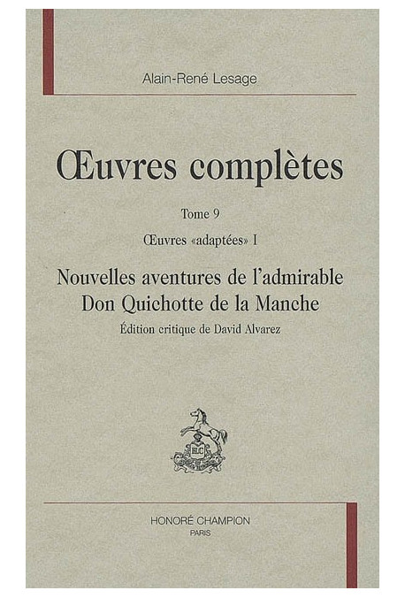 OC IX. OEUVRES "ADAPTEES" I. NOUVELLES AVENTURES DE L'ADMIRABLE DON QUICHOTTE DE LA MANCHE
