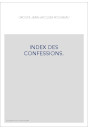 GROUPE JEAN-JACQUES ROUSSEAU. INDEX DES CONFESSIONS.