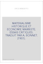 MATERIALISME HISTORIQUE ET ECONOMIE MARXISTE. ESSAIS CRITIQUES. TRADUIT PAR A. BONNET. (1901).