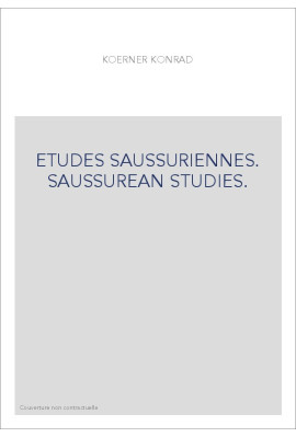 ETUDES SAUSSURIENNES. SAUSSUREAN STUDIES.