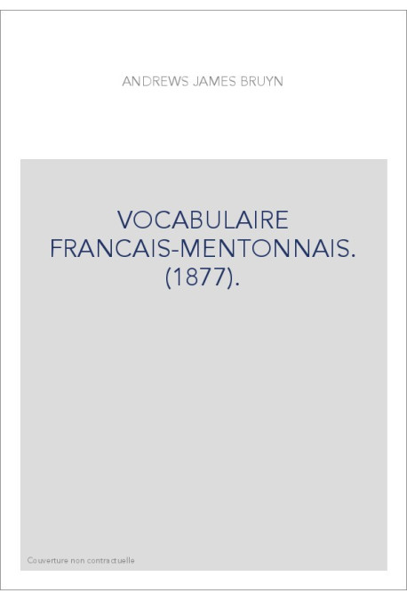 VOCABULAIRE FRANCAIS-MENTONNAIS. (1877).
