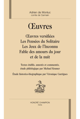 OEUVRES VERSIFIEES. LES PENSEES DU SOLITAIRE. LES JEUX DE L'INCONNU. FABLE DES AMOURS DU JOUR ET DE LA NUIT