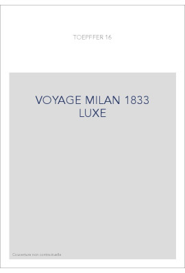 VOYAGE MILAN 1833 LUXE
