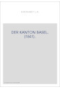 DER KANTON BASEL. (1841).