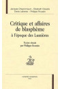 CRITIQUE ET AFFAIRES DE BLASPHEME A L'EPOQUE DES LUMIERES.