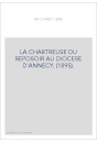 LA CHARTREUSE DU REPOSOIR AU DIOCESE D'ANNECY. (1895).