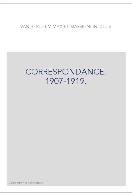 CORRESPONDANCE. 1907-1919.