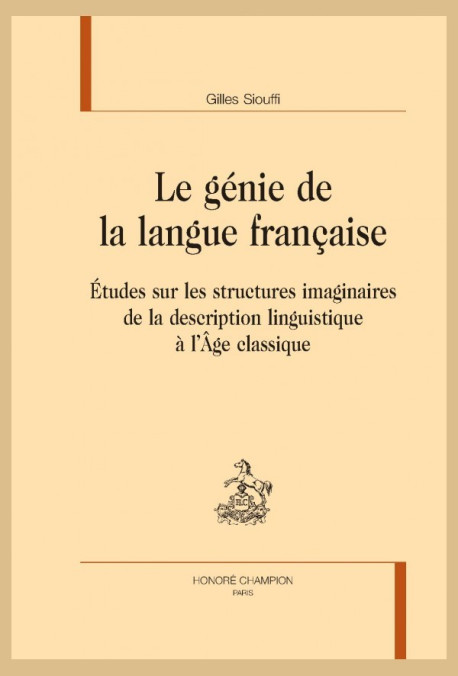 LE GENIE DE LA LANGUE FRANCAISE