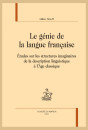 LE GENIE DE LA LANGUE FRANCAISE