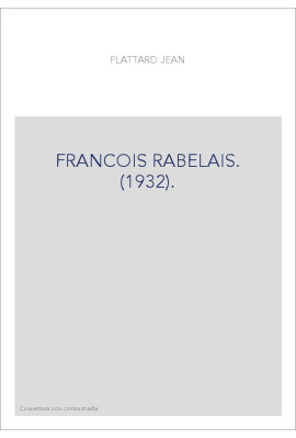 FRANCOIS RABELAIS. (1932).