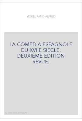 LA COMEDIA ESPAGNOLE DU XVIIE SIECLE.