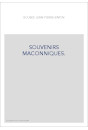 SOUVENIRS MAÇONNIQUES.