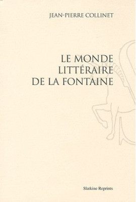 LE MONDE LITTERAIRE DE LA FONTAINE (1989)