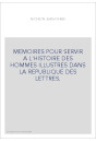 MEMOIRES POUR SERVIR A L'HISTOIRE DES HOMMES ILLUSTRES DANS LA REPUBLIQUE DES LETTRES.