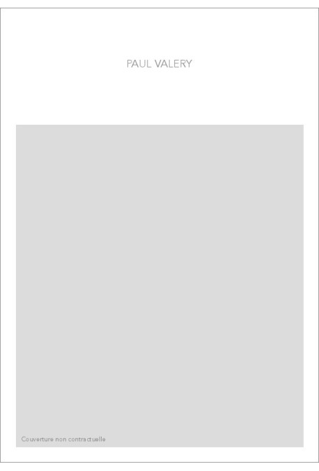 RECUEIL DE TEXTES INÉDITS ET D'ÉTUDES CRITIQUES RELATIFS À PAUL VALÉRY