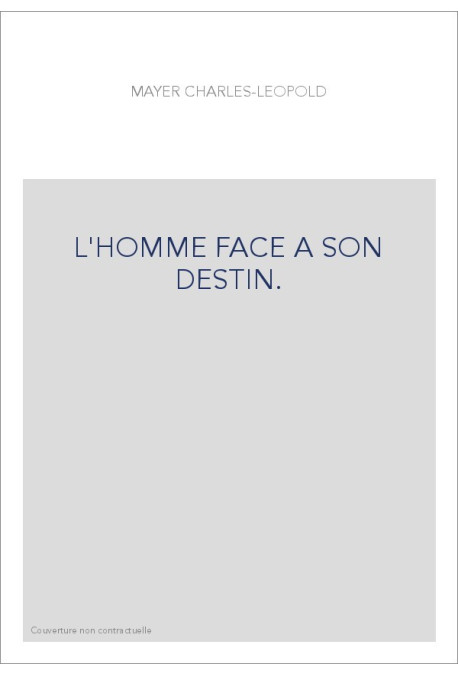 L'HOMME FACE A SON DESTIN.
