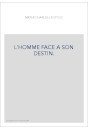 L'HOMME FACE A SON DESTIN.