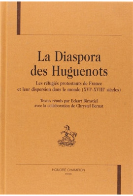 LA DIASPORA DES HUGUENOTS