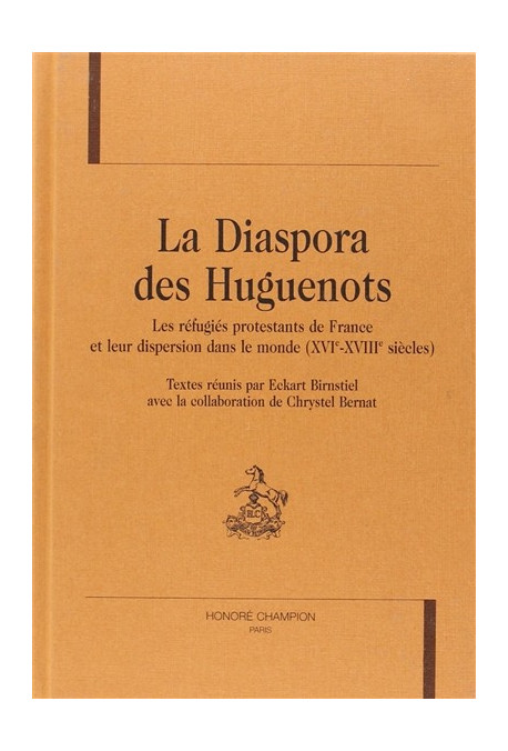 LA DIASPORA DES HUGUENOTS