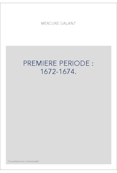 PREMIERE PERIODE : 1672-1674.