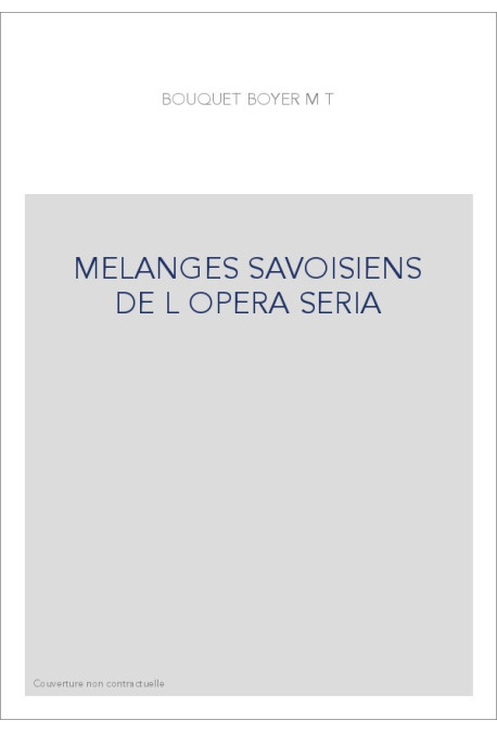 MELANGES SAVOISIENS DE L OPERA SERIA
