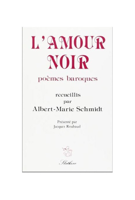 L'AMOUR NOIR, POEMES BAROQUES.
