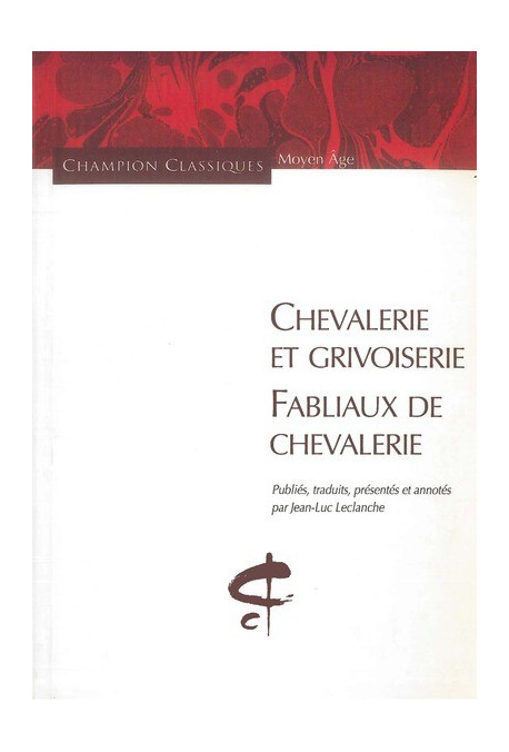 CHEVALERIE ET GRIVOISERIE. FABLIAUX DE CHEVALERIE