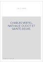 CHARLES VERTEL, NATHALIE OUDOT ET SAINTE-BEUVE.