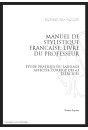 MANUEL DE STYLISTIQUE FRANCAISE. LIVRE DU PROFESSEUR