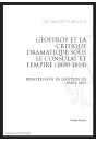 GEOFFROY ET LA CRITIQUE DRAMATIQUE SOUS LE CONSULAT ET L'EMPIRE (1800-1814)