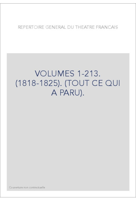VOLUMES 1-213. (1818-1825). (TOUT CE QUI A PARU).