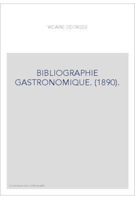 BIBLIOGRAPHIE GASTRONOMIQUE
