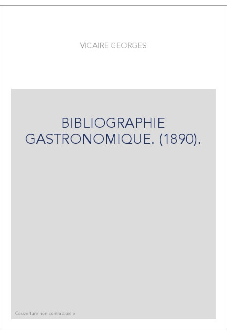 BIBLIOGRAPHIE GASTRONOMIQUE