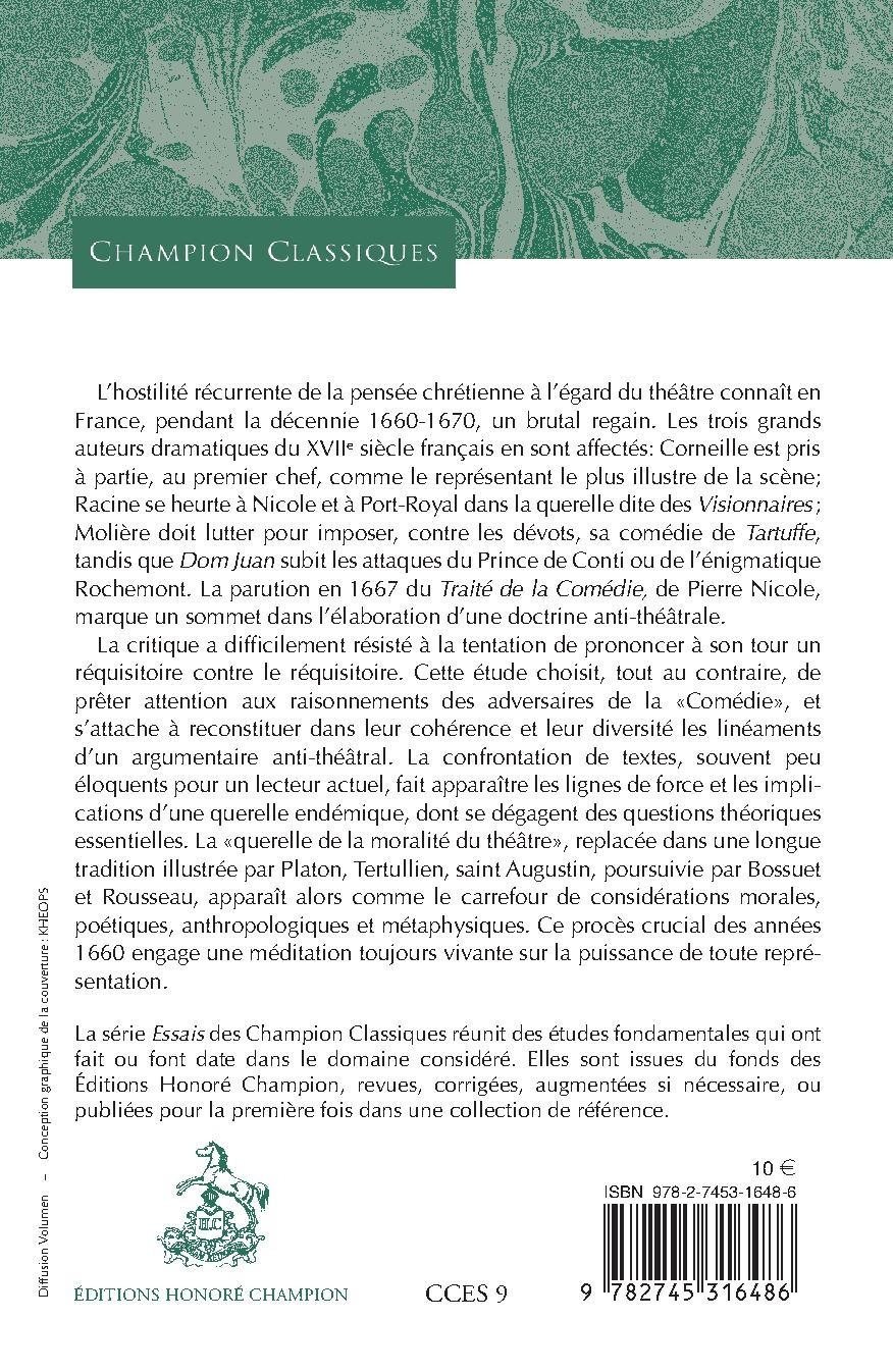 L'AVEUGLEMENT SALUTAIRE. LE REQUISITOIRE CONTRE LE THEATRE DANS LA FRANCE CLASSIQUE.
