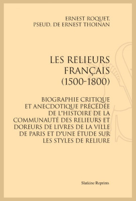 LES RELIEURS FRANÇAIS (1500-1800)
