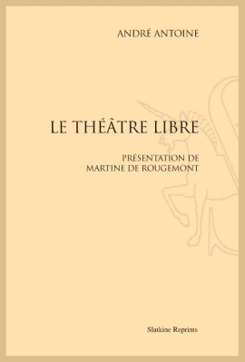 LE THÉÂTRE LIBRE
