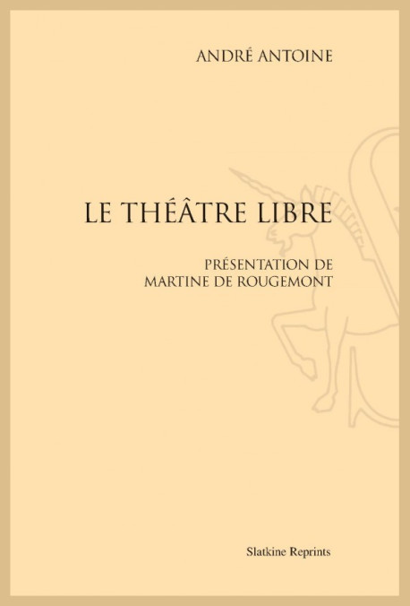 LE THÉÂTRE LIBRE