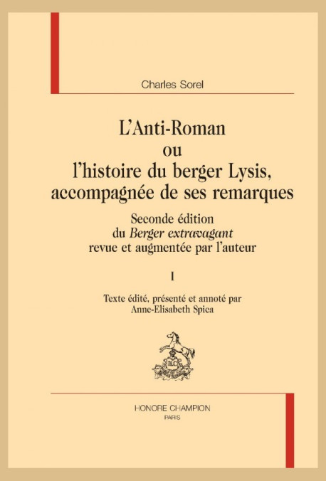 L'ANTI-ROMAN OU L'HISTOIRE DU BERGER LYSIS. SECONDE ÉDITION DU "BERGER EXTRAVAGANT" AUGMENTÉE PAR L'AUTEUR