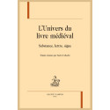 L'UNIVERS DU LIVRE MÉDIÉVAL. SUBSTANCE, LETTRE, SIGNE