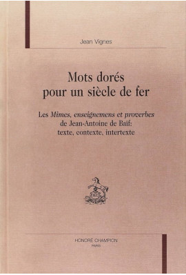 MOTS DORÉS POUR UN SIÈCLE DE FER.