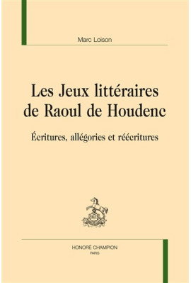 LES JEUX LITTÉRAIRES DE RAOUL DE HOUDENC