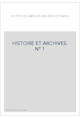 HISTOIRE ET ARCHIVES, JANVIER-JUIN 1997.