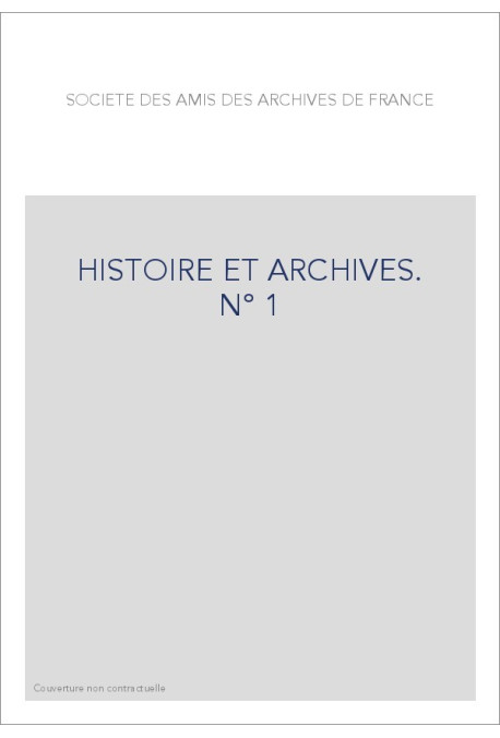 HISTOIRE ET ARCHIVES, JANVIER-JUIN 1997.