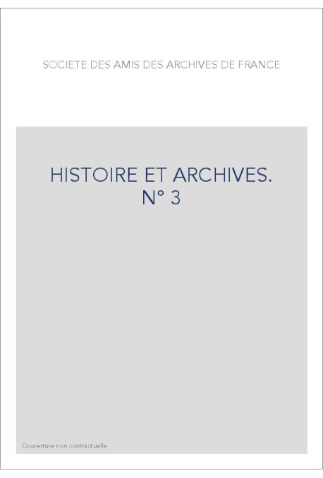 HISTOIRE ET ARCHIVES, JANVIER-JUIN 1998.