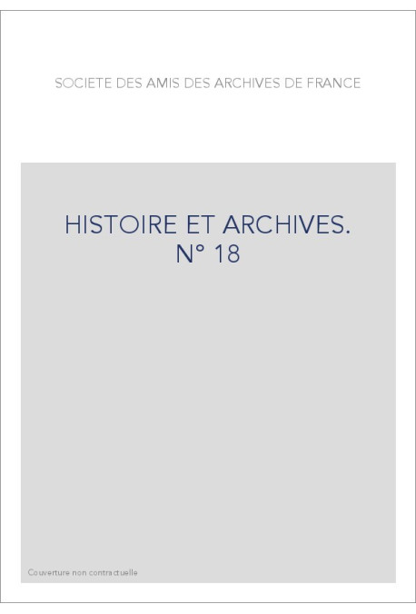 HISTOIRE ET ARCHIVES, JUILLET-DECEMBRE 2005