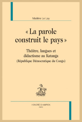 LA PAROLE CONSTRUIT LE PAYS
