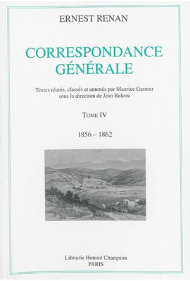 CORRESPONDANCE GÉNÉRALE . TOME IV : 1856-1862