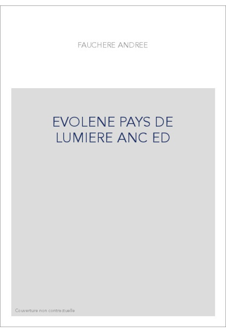 EVOLENE PAYS DE LUMIERE ANC ED