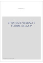 STRATEGIE VERBALI E FORME DELLA V